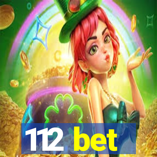 112 bet